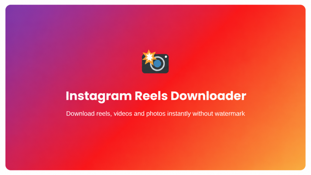 Instagram Reels Downloader Without Watermark